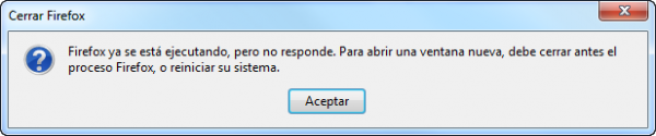 Firefox ya está ejecutándose Firefox ya está ejecutándose