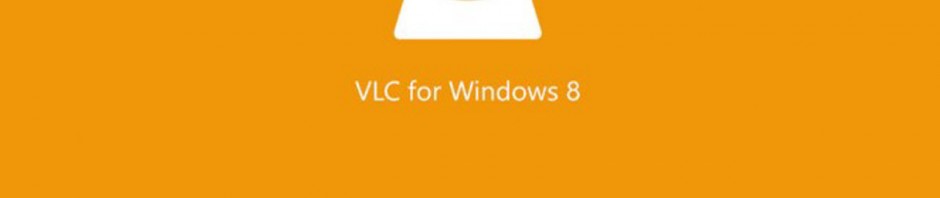 VLC para Windows 8: el reproductor multimedia para pantallas táctiles