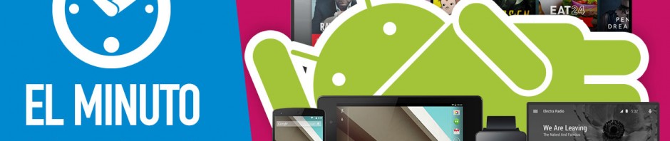 Skype, PES 2015, Android L y Google en El Minuto Softonic