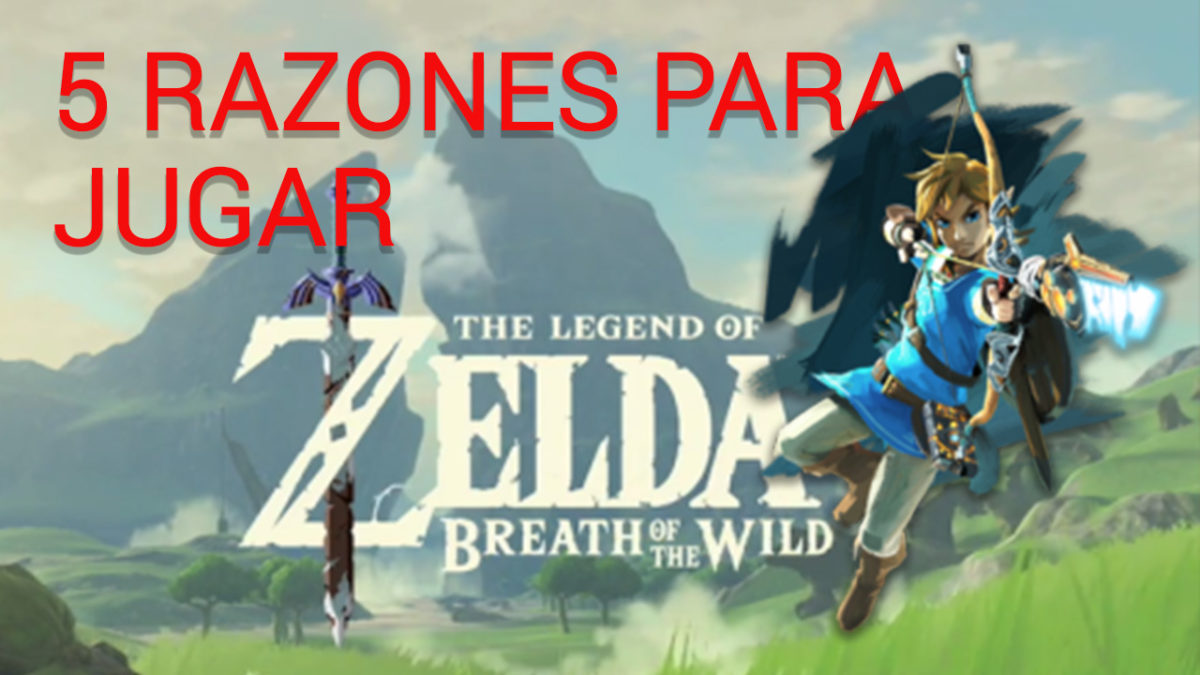 Los 5 indiscutibles motivos por los que jugarás a Legend of Zelda: Breath of the Wild