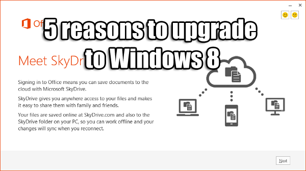 5 reasons to upgrade to Windows 8