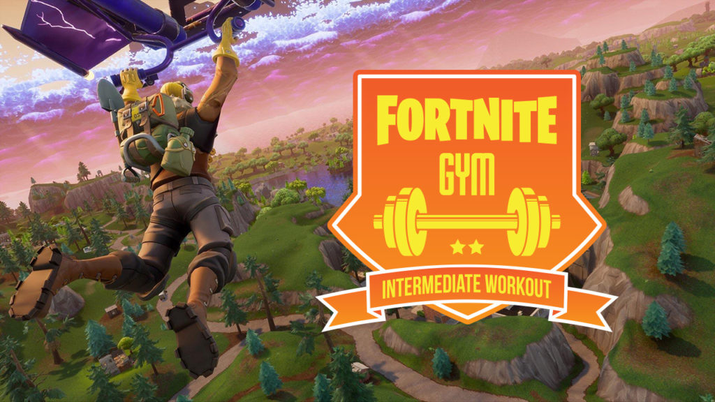 Fortnite Gym: Intermediate Workout