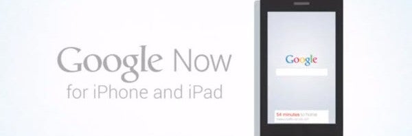 Google Now, presto in arrivo anche su iPhone e iPad. Ecco il video