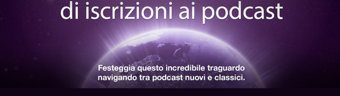 iTunes: Apple festeggia 1 miliardo di iscrizioni ai podcast