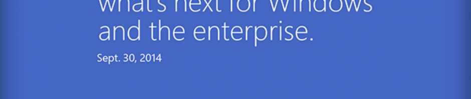 Windows9 発表か、米 Microsoft が9月30日にサンフランシスコで記者会見イベントを開催
