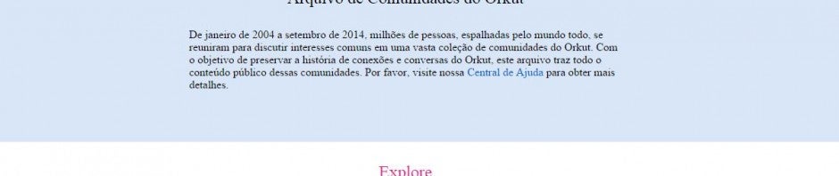 Google libera “museu” para as comunidades do Orkut