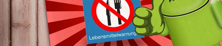 Kostenlose App: Aktuelle Lebensmittelwarnungen direkt auf dem Android-Smartphone