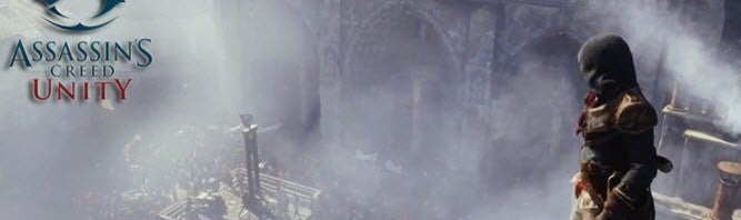 Assassin’s Creed Unity: les révélations du trailer du jeu
