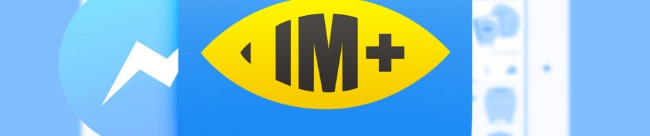 Facebook Messenger vous énerve: essayez IM+ pour chatter sur Facebook