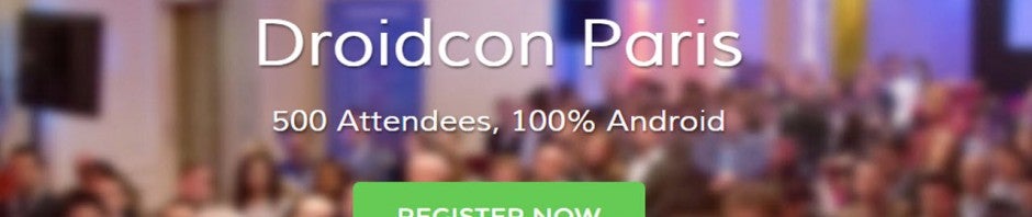 DroidCon: la grand-messe des amoureux d’Android, c’est ce week-end à Paris