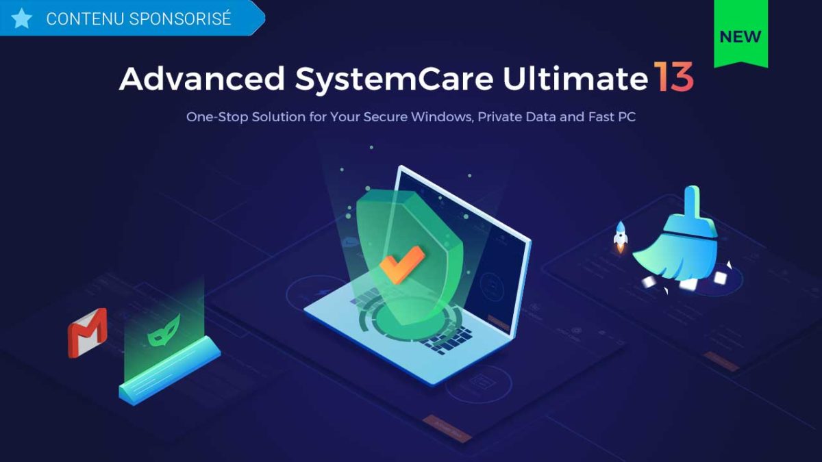 IObit lance Advanced SystemCare Ultimate pour garantir la sécurité et la rapidité des PC