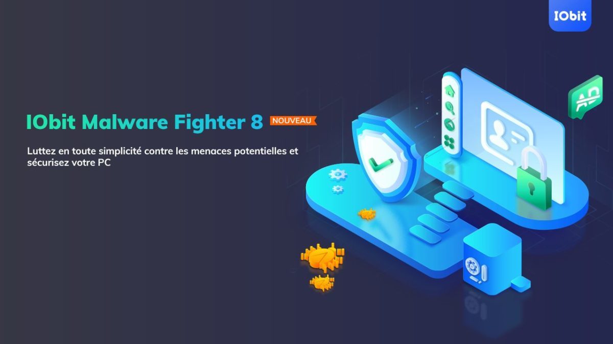 IObit Malware Fighter plus impénétrable que jamais avec la sortie de sa 8ème version