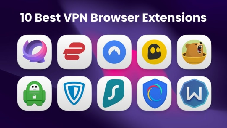 Overview of 10 Best VPN Browser Extensions [2023]