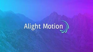 A beginner’s guide to using Alight Motion for Android and Windows