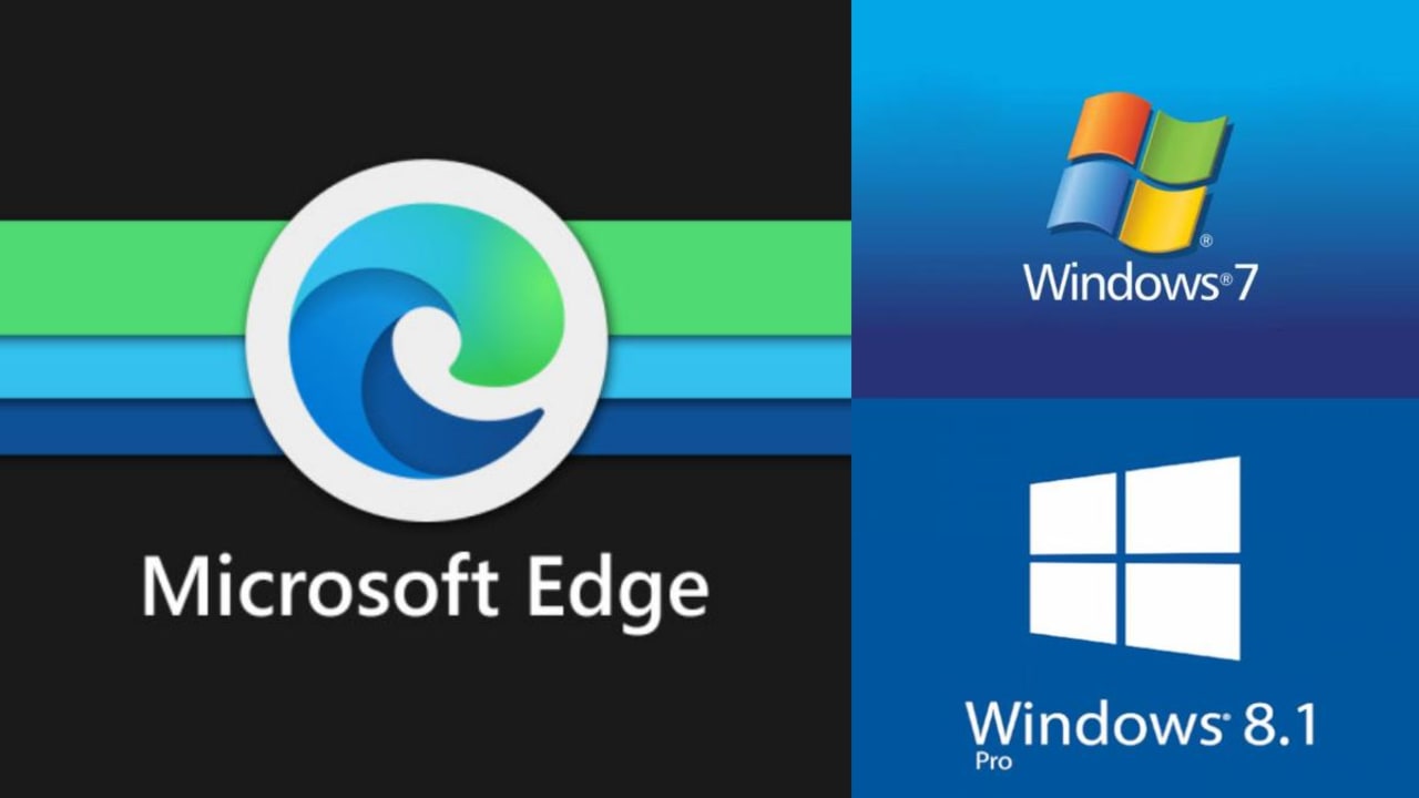 Adiós al soporte de Edge para Windows 7 y Windows 8: se vienen problemas de seguridad