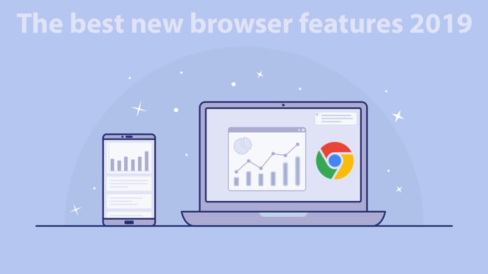 The best new browser features 2019