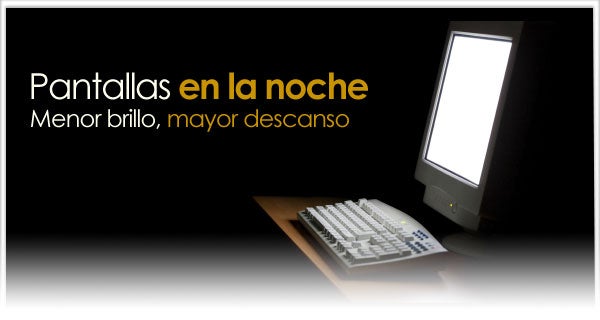 Pantallas en la noche: menor brillo, mayor descanso