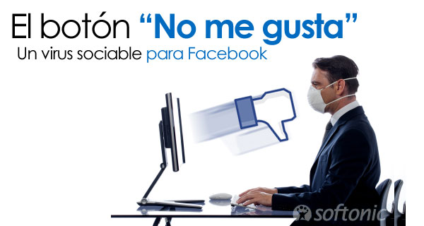 El botón No me Gusta es un virus