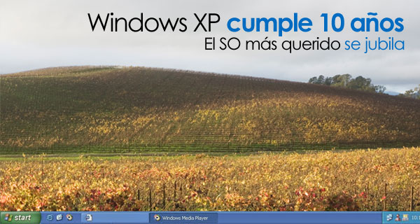 Windows XP cumple 10 años Windows XP cumple 10 años