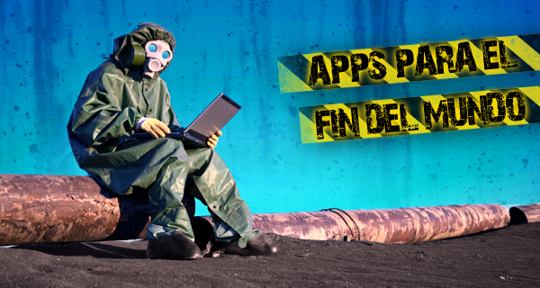 Apps para el Fin del Mundo