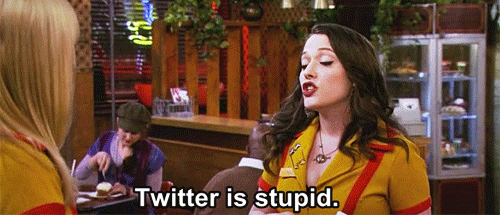Twitter is stupid