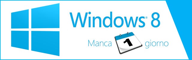 windows 8 manca un giorno