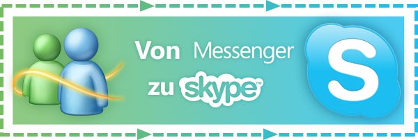 Wechsel von Windows Live Messenger zu Skype