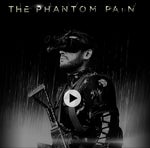 Metal Gear Solid 5  the Phantom Pain