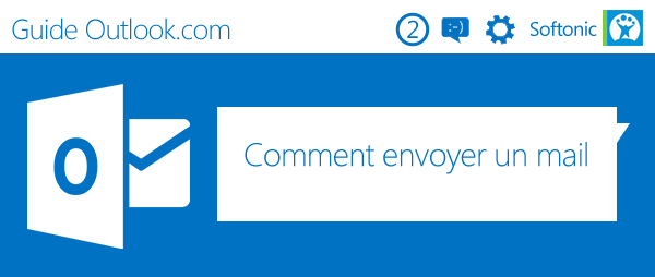 Guide Outlook Comment envoyer un mail