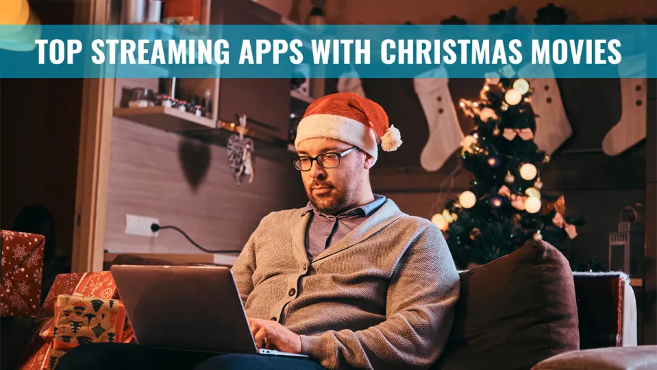 Top Streaming Apps With Christmas Movies