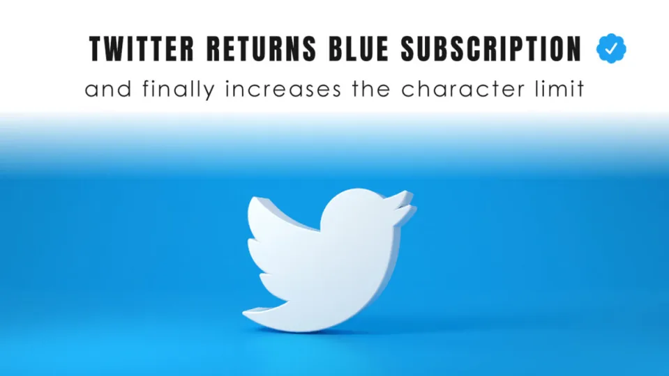 Twitter returns Blue Subscription and finally increases the character limit