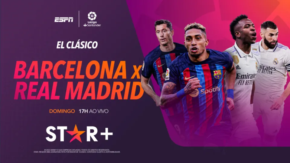 El Clássico FC Barcelona vs. O Real Madrid é jogado no Star+