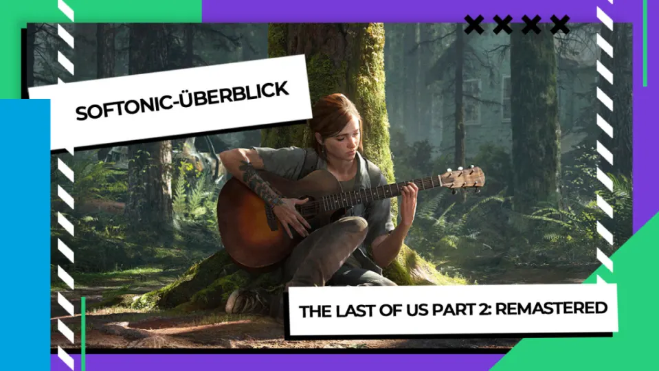 The Last of Us Part II: Remastered – Softonic Analyse