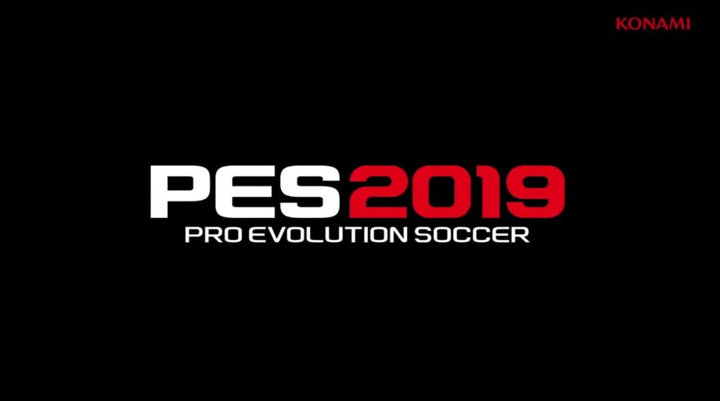 PES 2019 will be released…