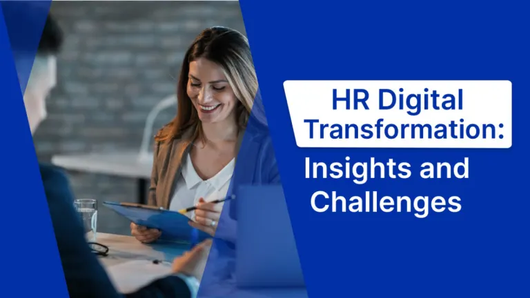 HR Digital Transformation: Insights and Challenges