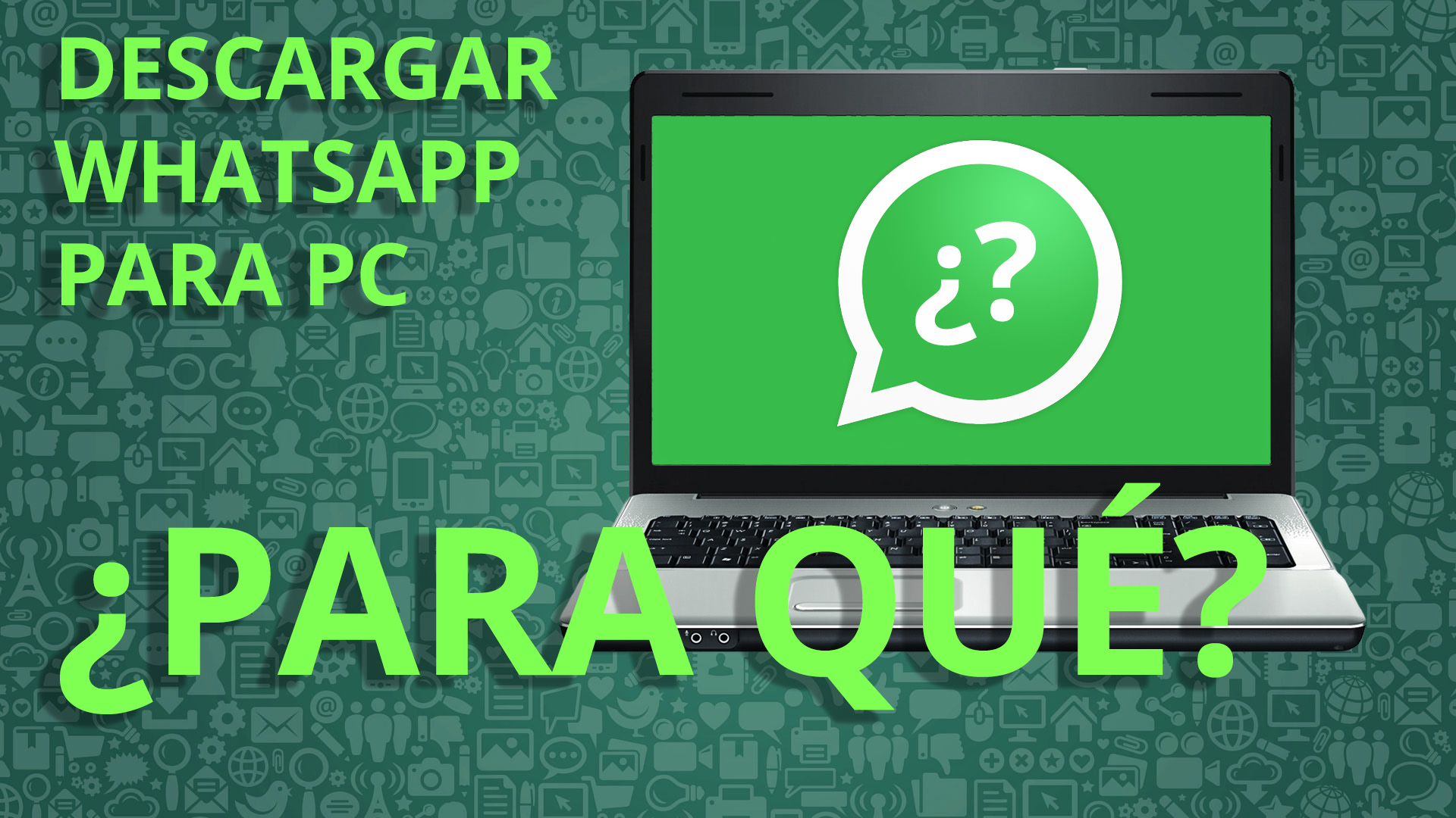 WhatsApp para PC: ¿para q…