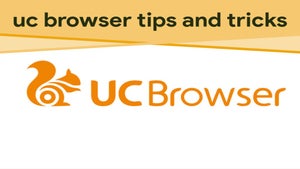 UC Browser Tips and Trick…