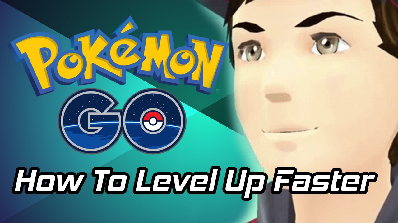 How to Quickly Level Up in Pokémon GO