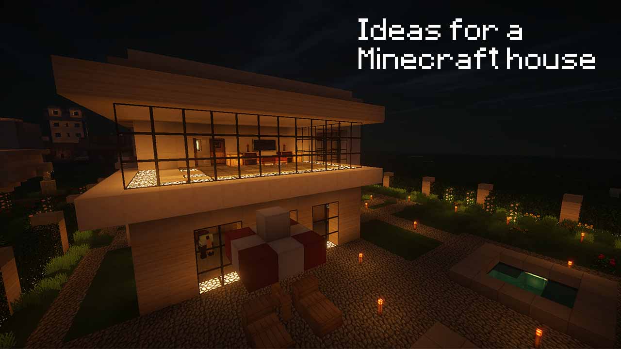 Ideas for a Minecraft house