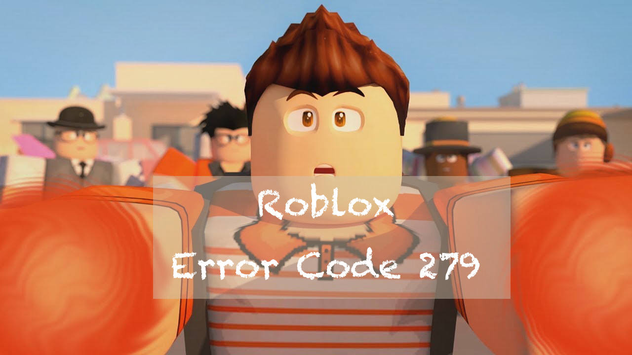 How to Fix Error 279 in Roblox in 5 Easy Steps