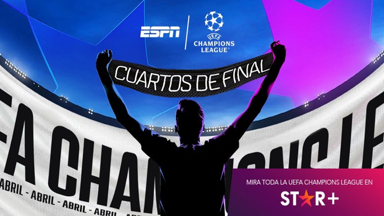 Não perca nenhum jogo das quartas de final da Liga dos Campeões com o Star+: explicaremos como assistir a todos